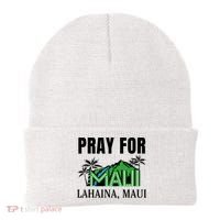 Pray For Lahaina Maui Hawaii Strong Wildfire Support  Strong Maui Beanie thumb 0