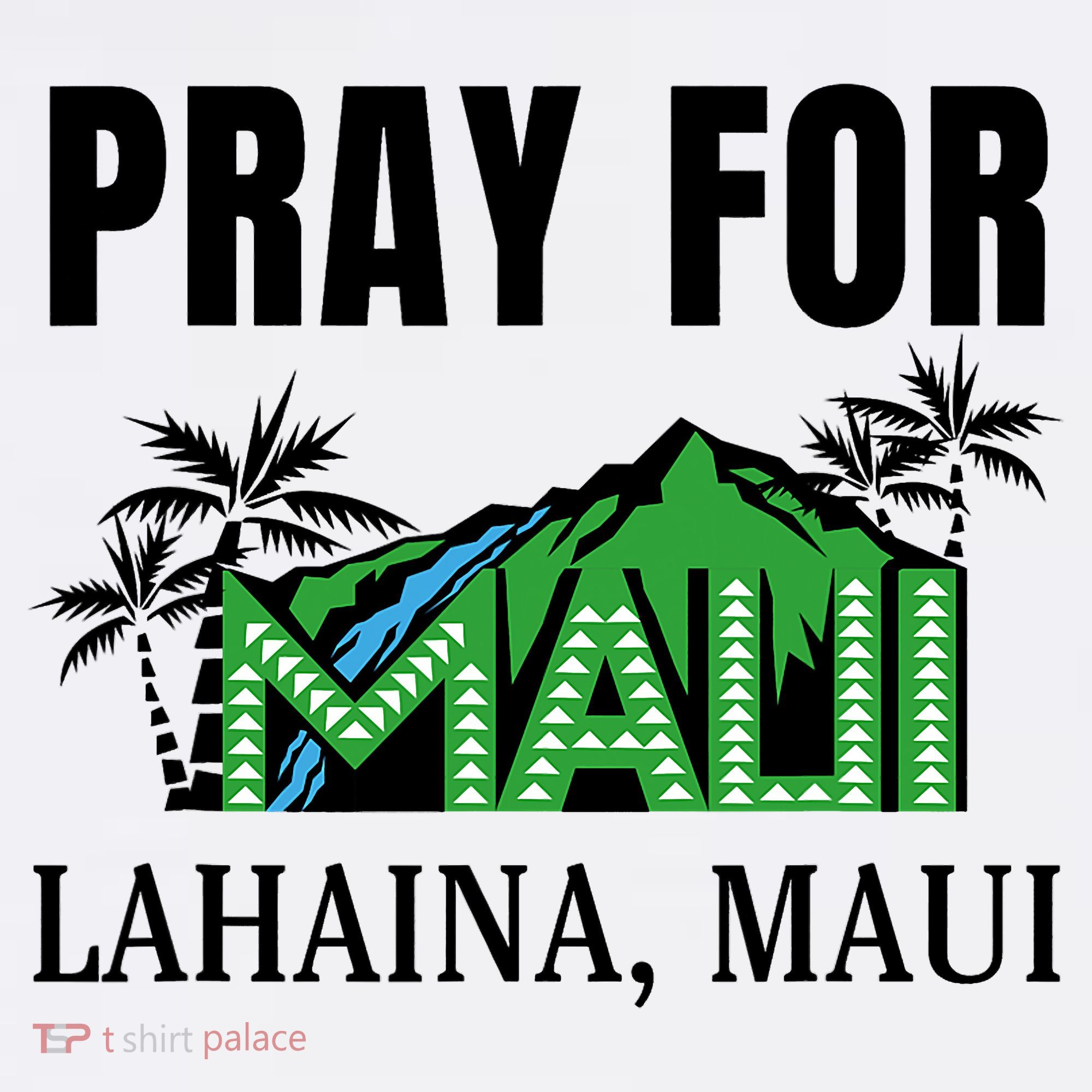 Pray For Lahaina Maui Hawaii Strong Wildfire Support  Strong Maui Women's Hoodie