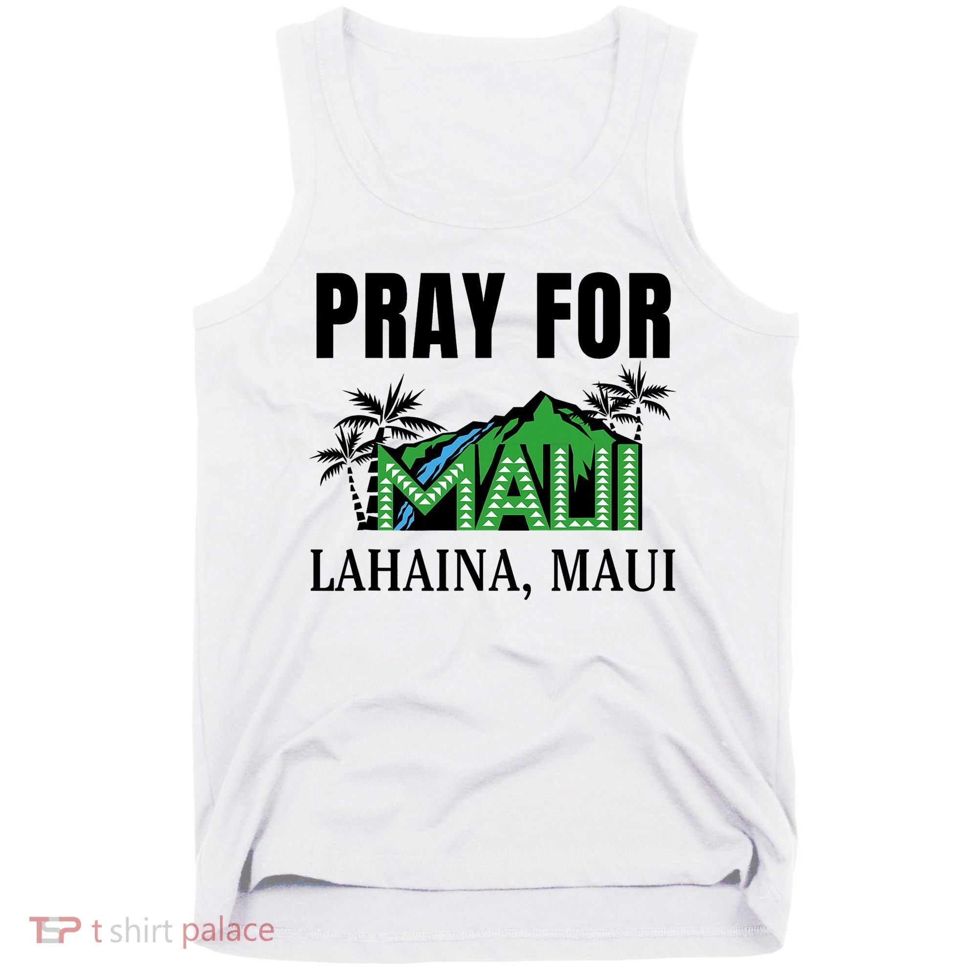 Pray For Lahaina Maui Hawaii Strong Wildfire Support  Strong Maui Tank Top