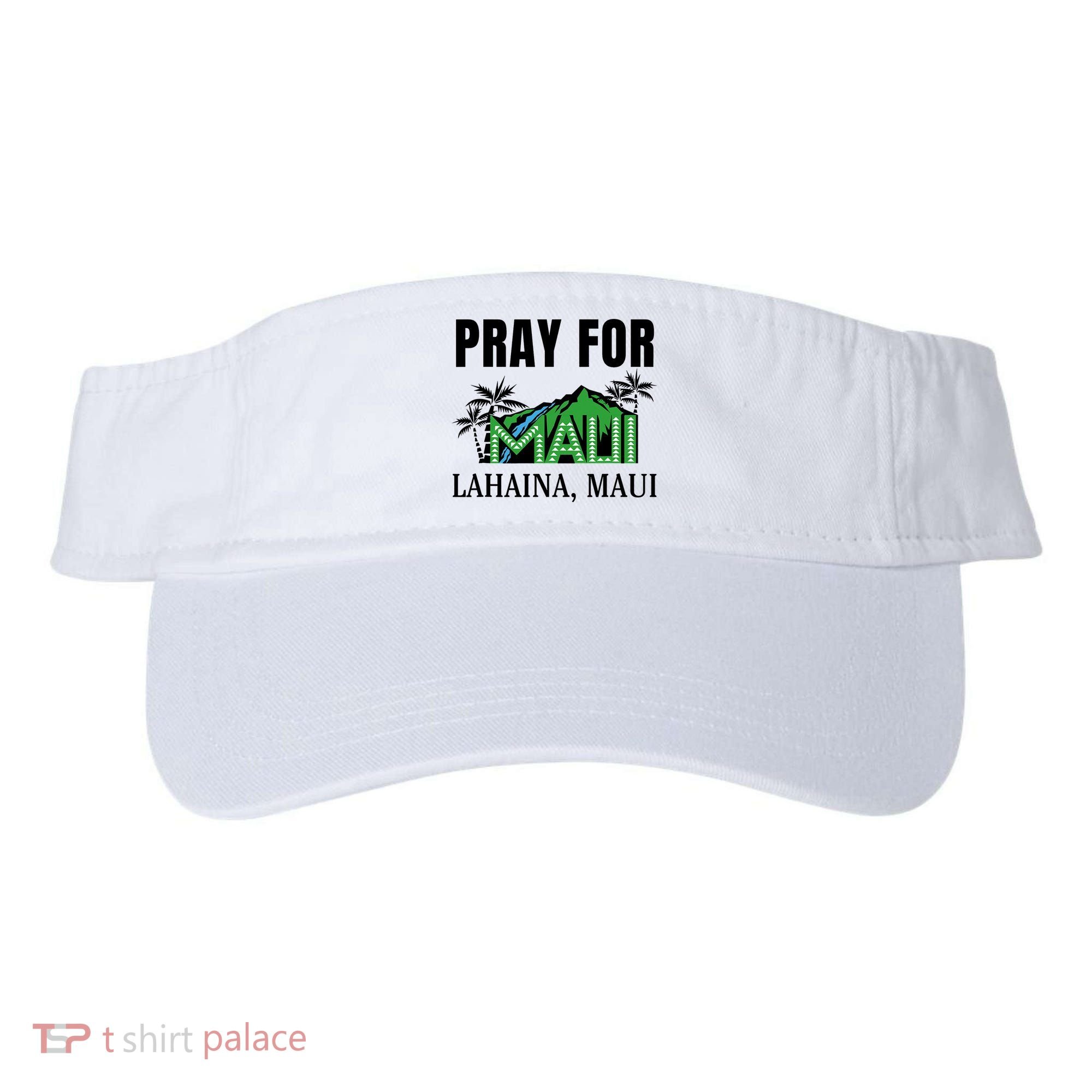 Pray For Lahaina Maui Hawaii Strong Wildfire Support  Strong Maui Visor