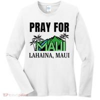Pray For Lahaina Maui Hawaii Strong Wildfire Support  Strong Maui Women's Long Sleeve Shirt thumb 0