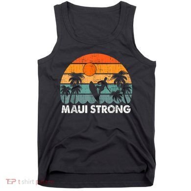 Pray For Maui Hawaii Strong Maui Tank Top