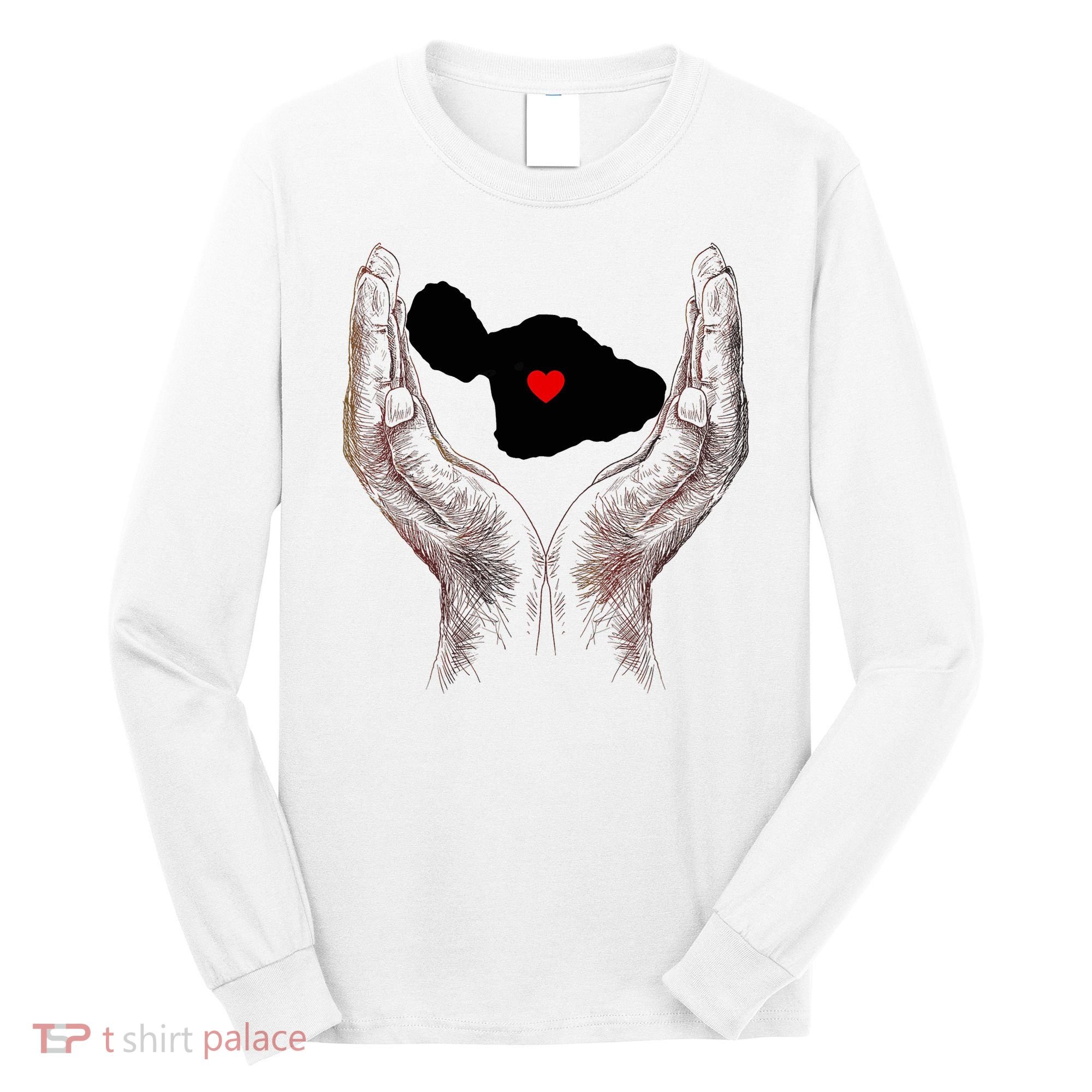 Pray For Maui Hawaii Strong Maui Men Women Long Sleeve Shirt