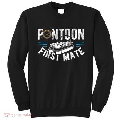 Pontoon First Mate Pontoon Boating Captain Pontoon Boat Sweatshirt