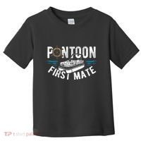 Pontoon First Mate Pontoon Boating Captain Pontoon Boat Toddler T-Shirt thumb 0
