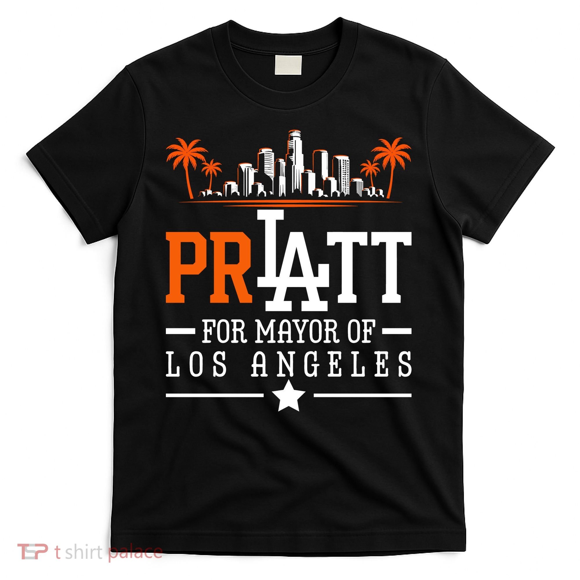 Pratt For Mayor Of Los Angeles City Skyline T-Shirt