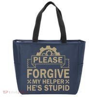 Please Forgive My Helper HeS Stupid Funny Saying Tote Bag thumb 0