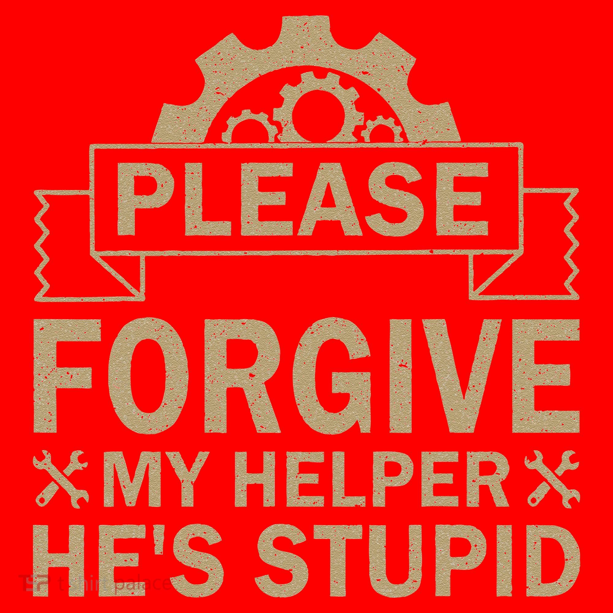 Please Forgive My Helper HeS Stupid Funny Saying Santa Hat