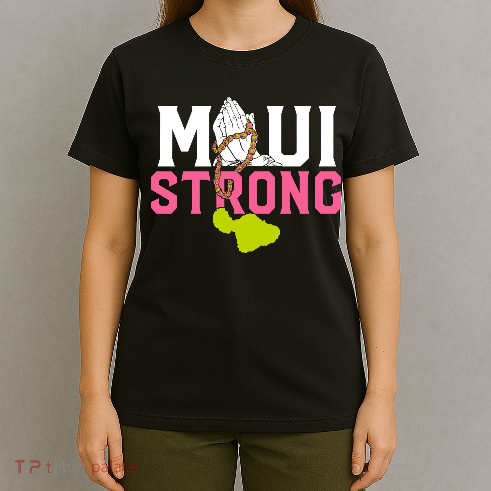 Pray For Maui Hawaii Strong T-Shirt