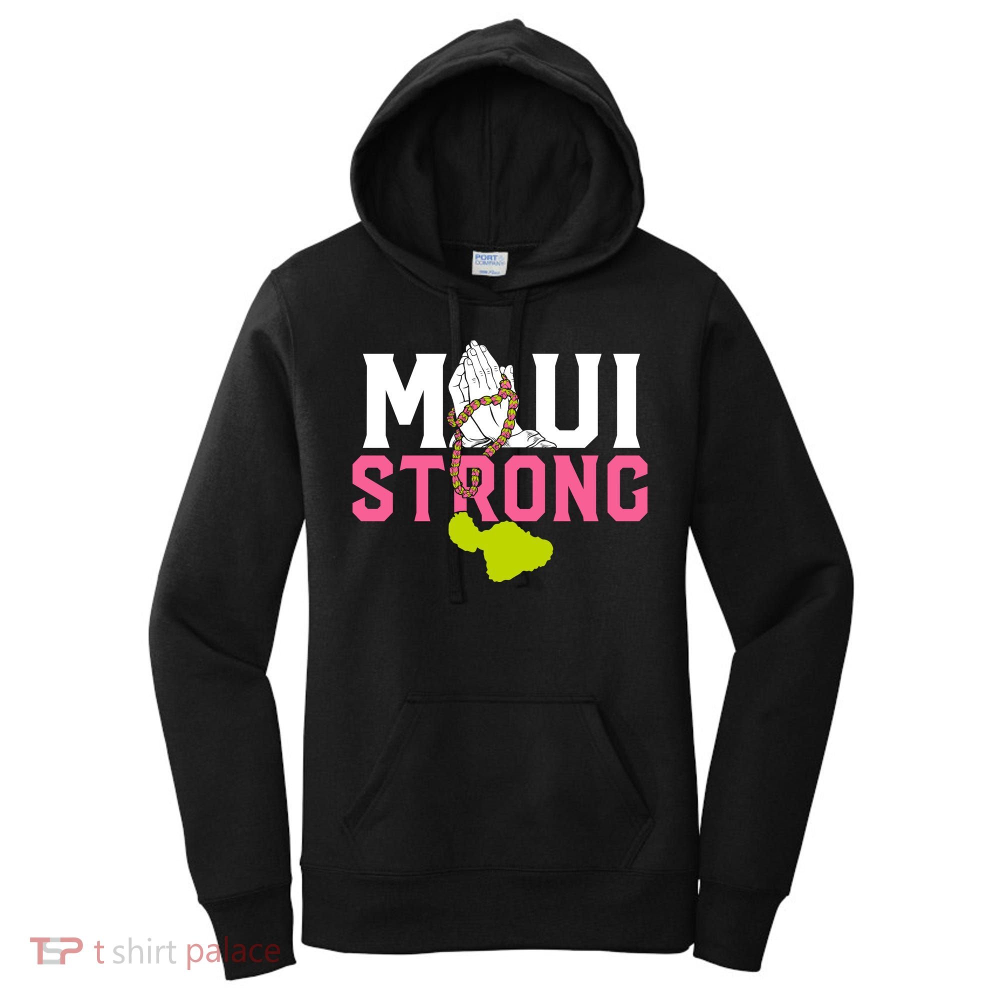 Pray For Maui Hawaii Strong Women's Hoodie