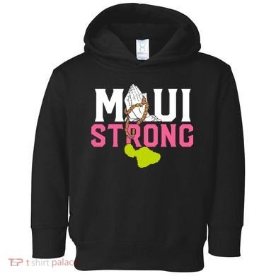 Pray For Maui Hawaii Strong Toddler Hoodie