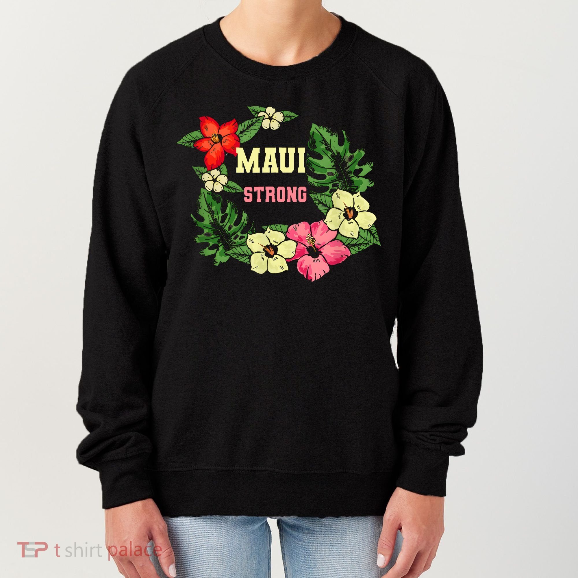 Pray For Maui Hawaii Strong Lahaina Hawaiian Floral Women's Sweatshirt