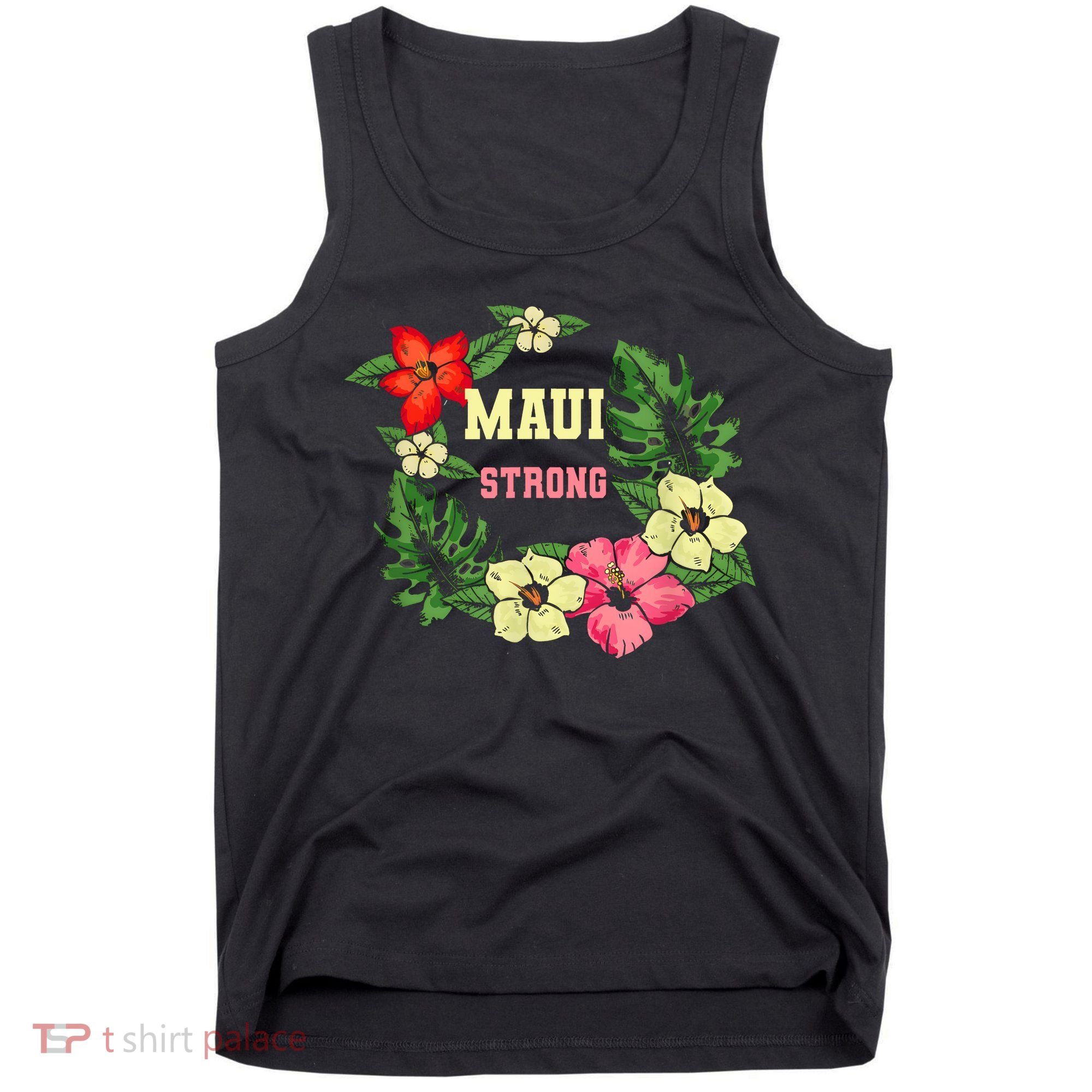Pray For Maui Hawaii Strong Lahaina Hawaiian Floral Tank Top