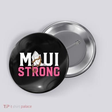 Pray For Maui Hawaii Strong Button