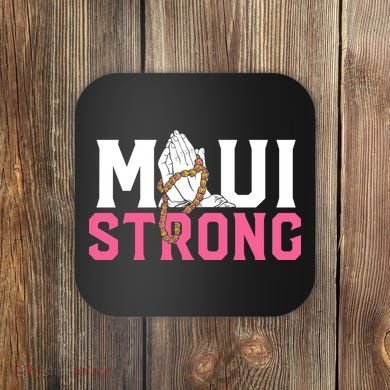 Pray For Maui Hawaii Strong Coaster