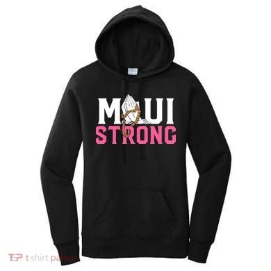 Pray For Maui Hawaii Strong Women's Hoodie