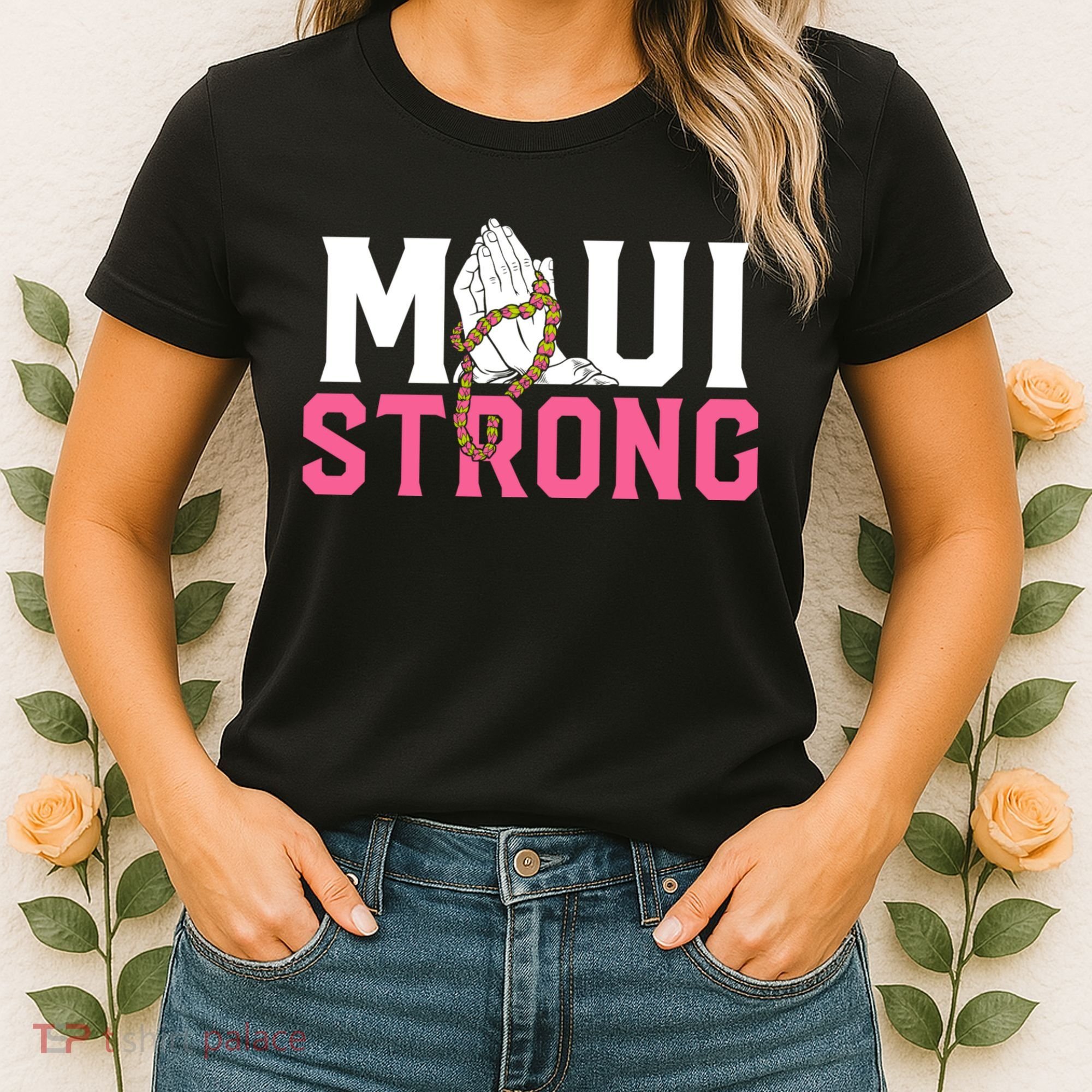 Pray For Maui Hawaii Strong Women's T-Shirt