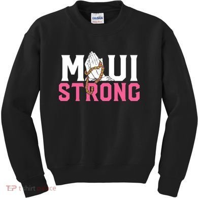 Pray For Maui Hawaii Strong Kids Sweatshirt