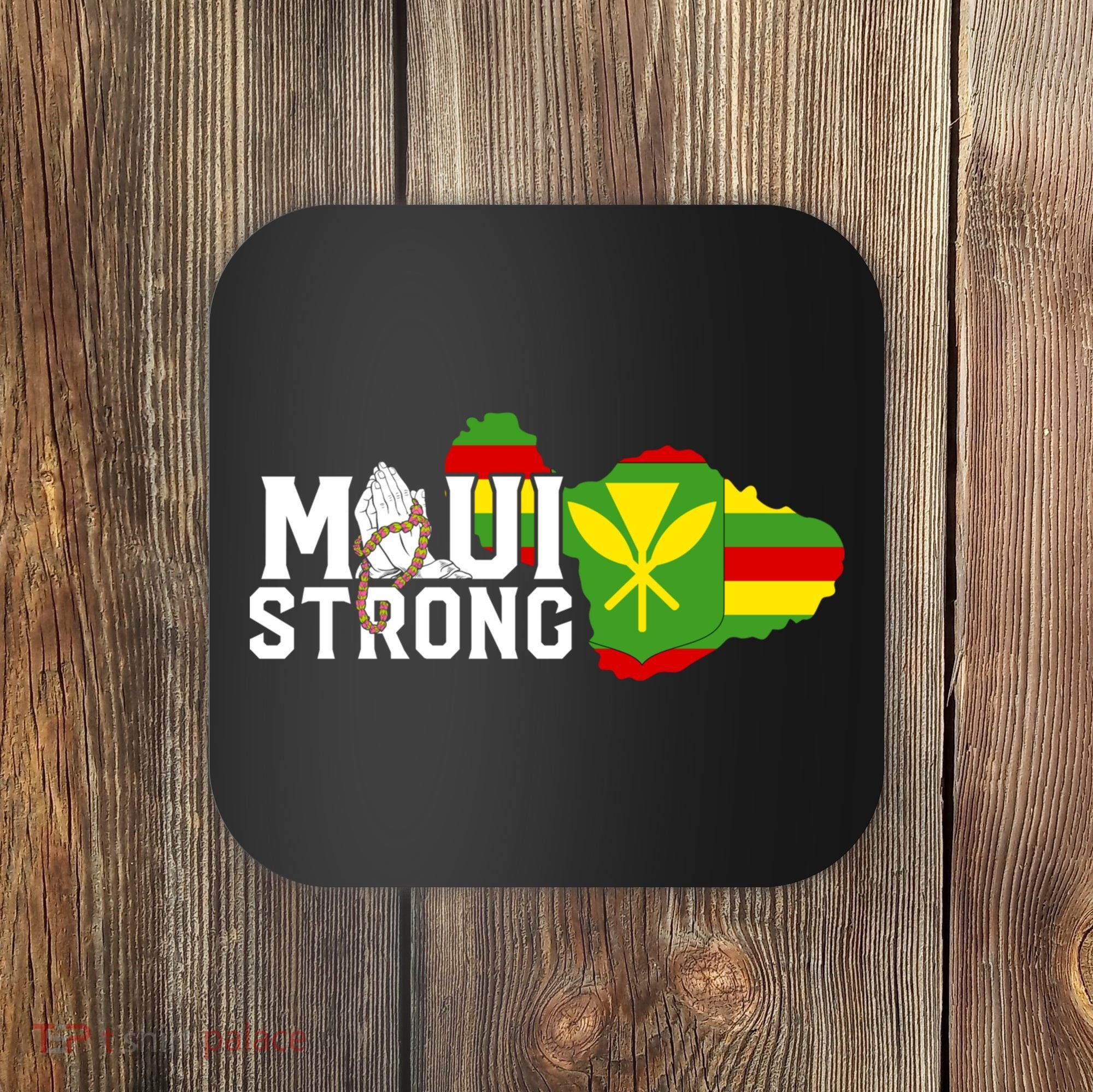 Pray For Maui Hawaii Strong Coaster