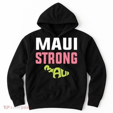 Pray For Maui Hawaii Strong Hoodie