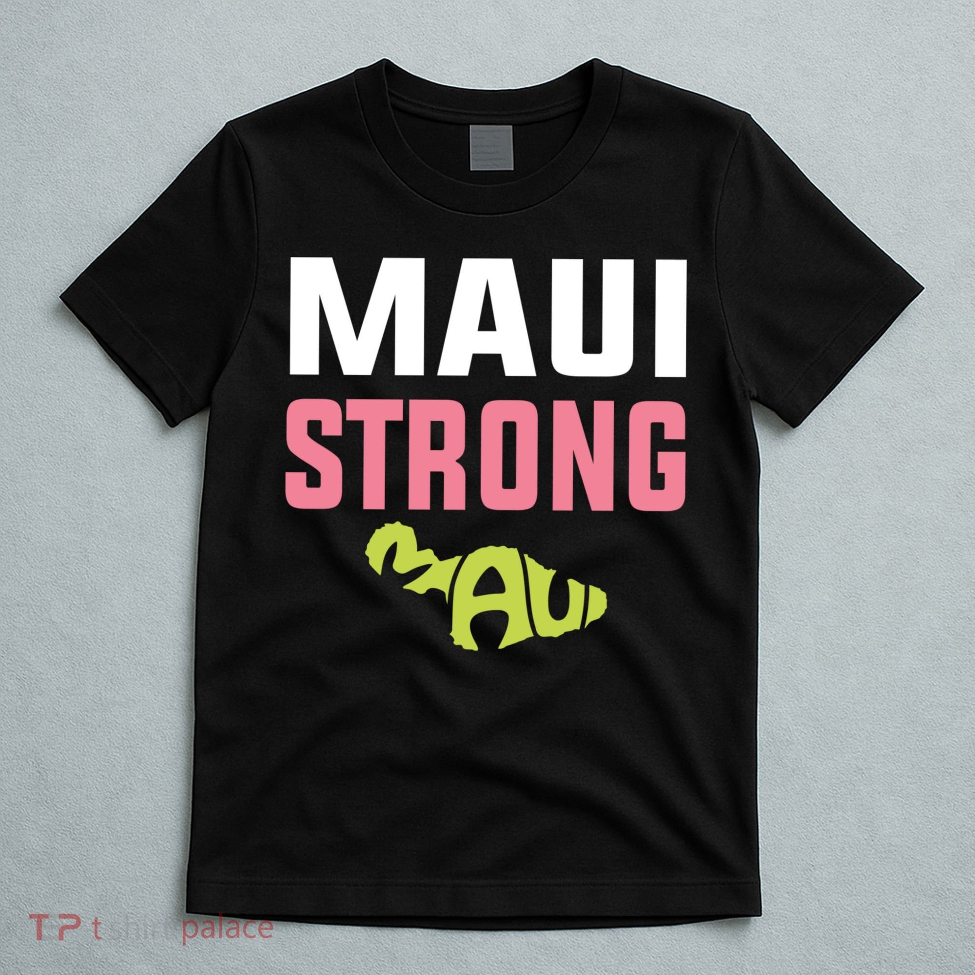 Pray For Maui Hawaii Strong T-Shirt