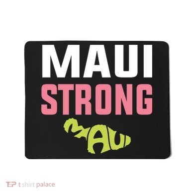 Pray For Maui Hawaii Strong Mousepad
