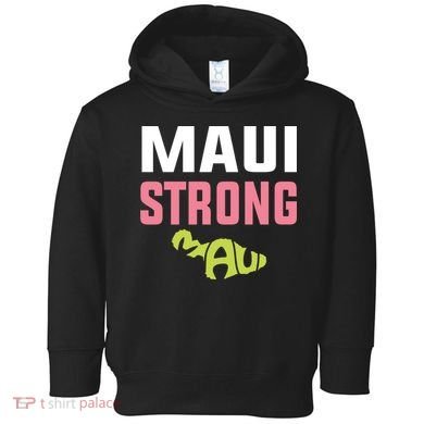 Pray For Maui Hawaii Strong Toddler Hoodie