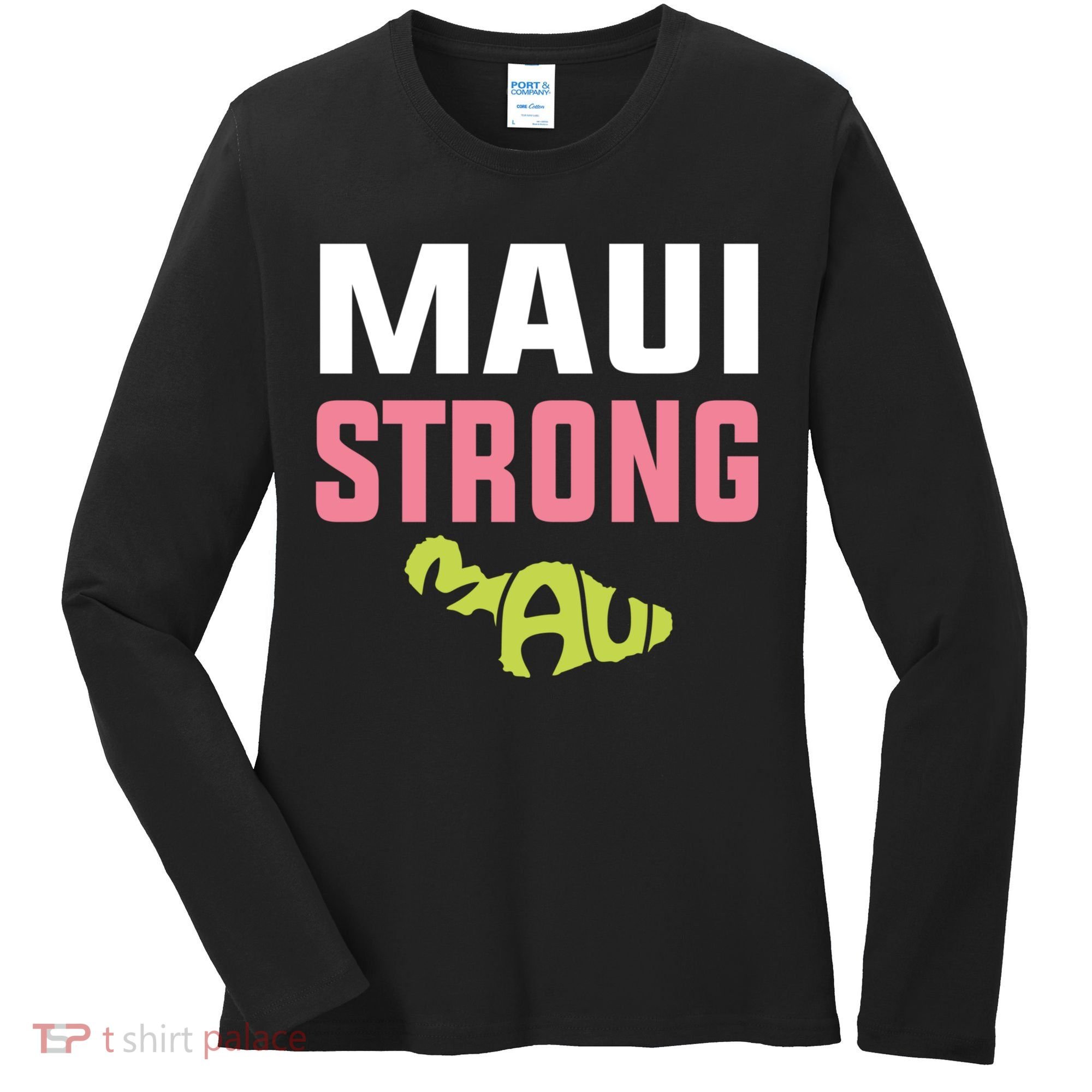 Pray For Maui Hawaii Strong Women's Long Sleeve Shirt