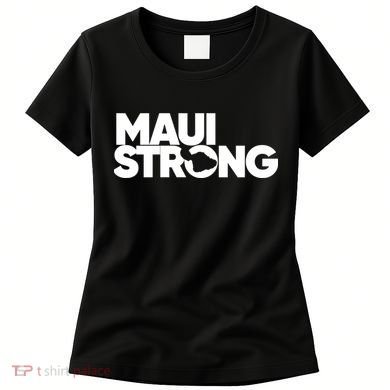 Pray For Maui Hawaii Strong Women's T-Shirt