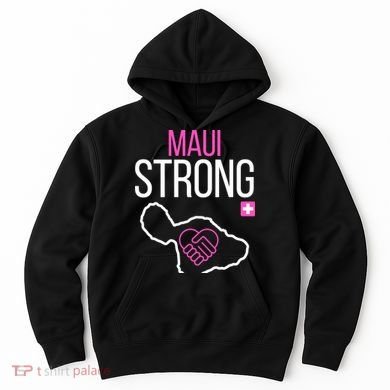 Pray For Maui Hawaii Strong Hoodie