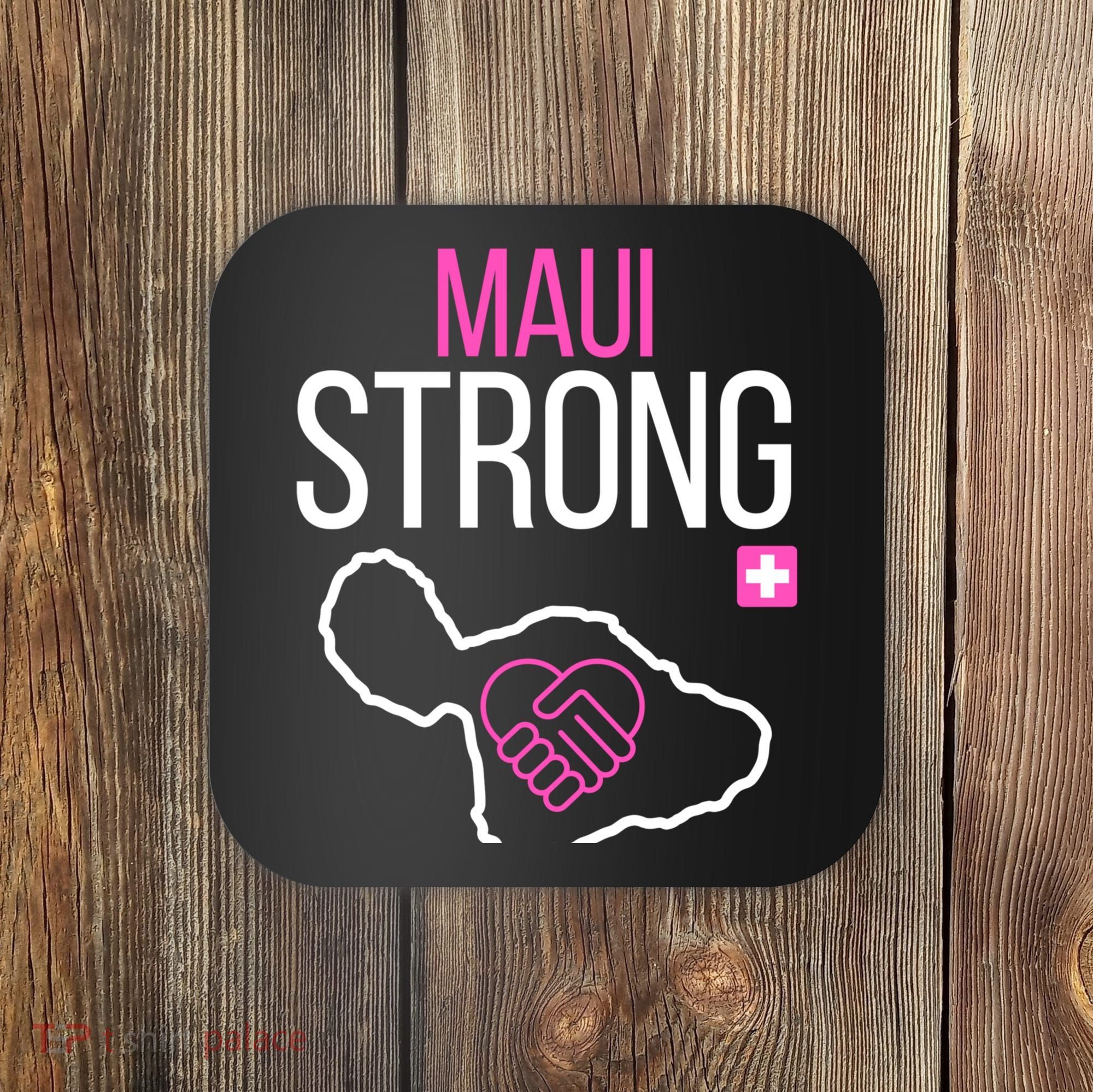 Pray For Maui Hawaii Strong Coaster