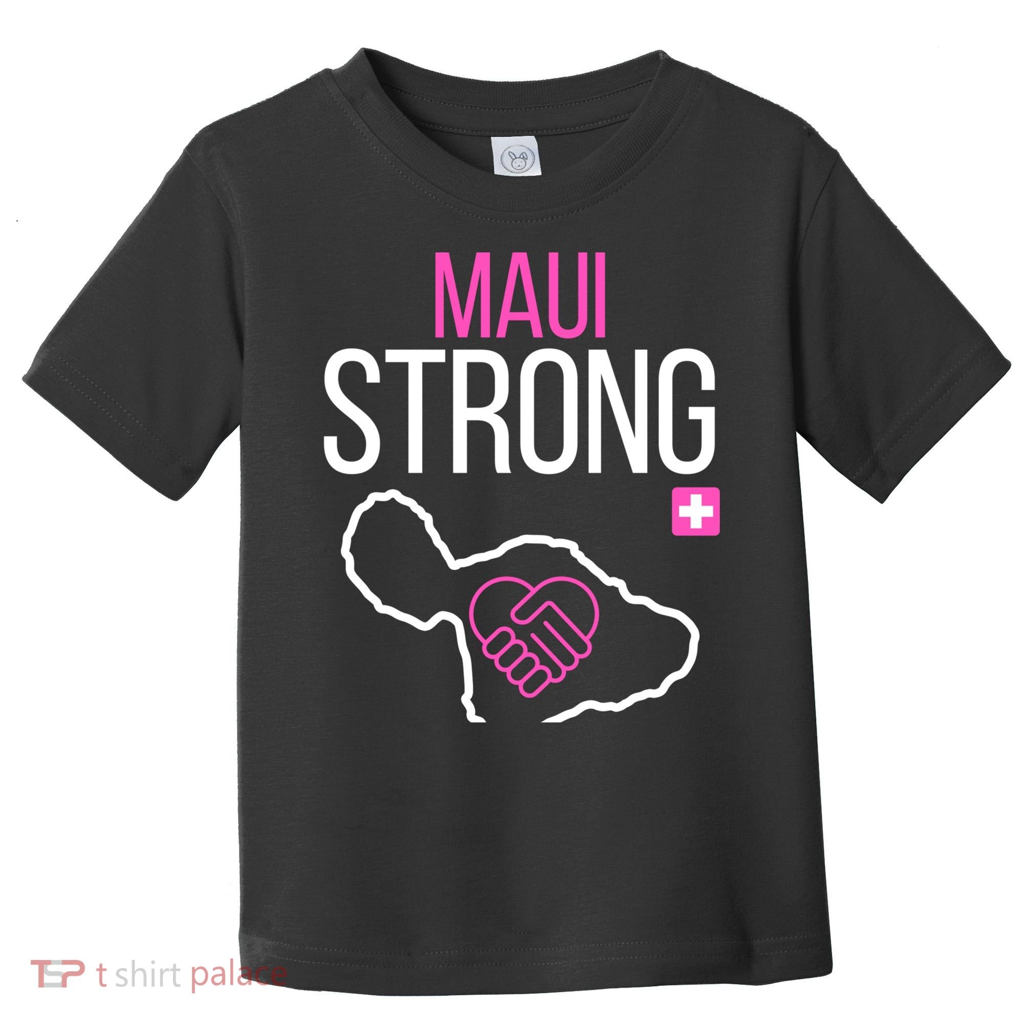 Pray For Maui Hawaii Strong Toddler T-Shirt