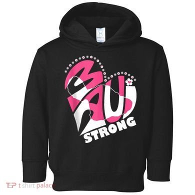 Pray For Maui Hawaii Strong Toddler Hoodie