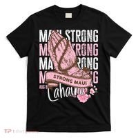 Pray For Maui Hawaii Strong Maui Lahaina Hawaiian Islands T-Shirt thumb 0
