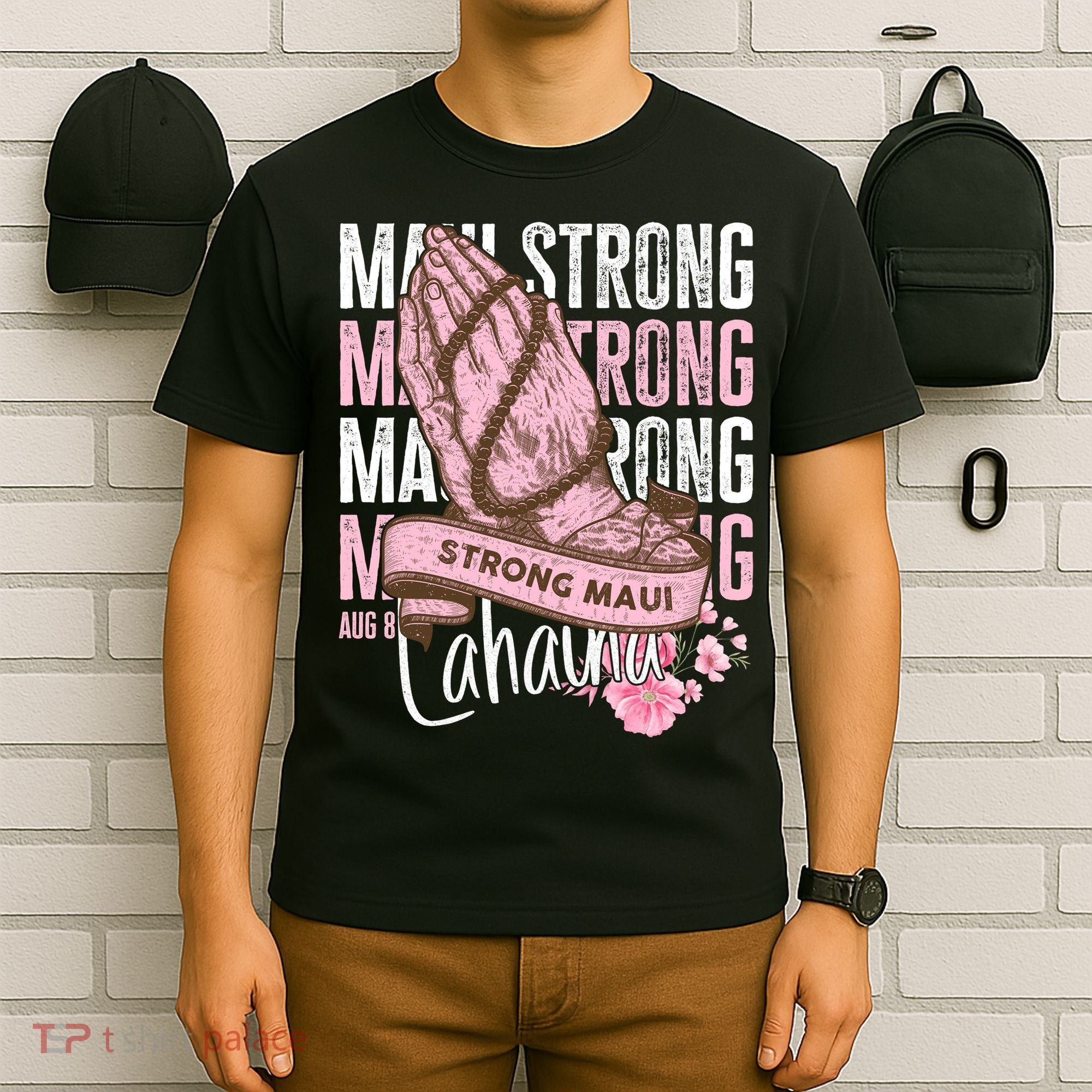 Pray For Maui Hawaii Strong Maui Lahaina Hawaiian Islands T-Shirt