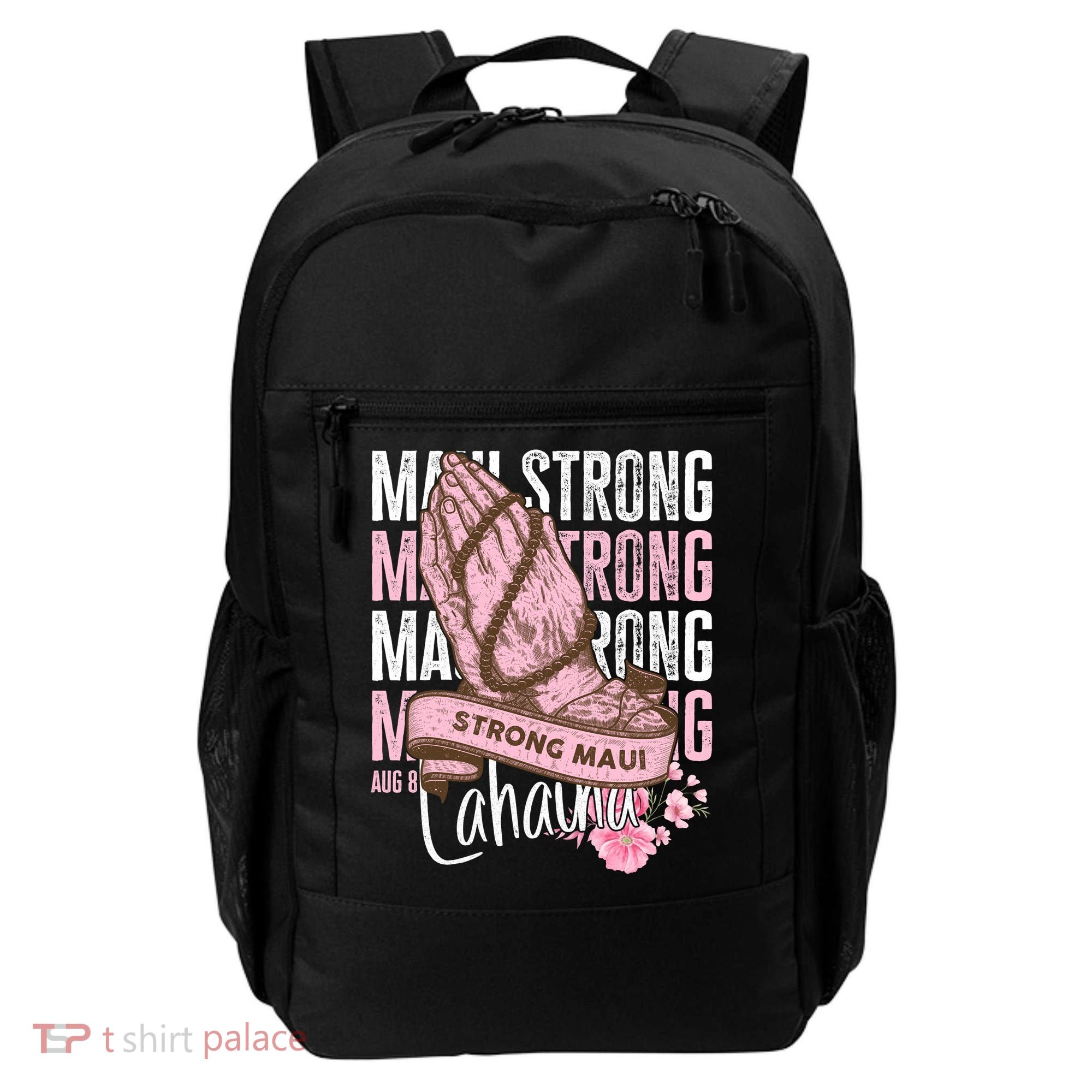 Pray For Maui Hawaii Strong Maui Lahaina Hawaiian Islands Backpack