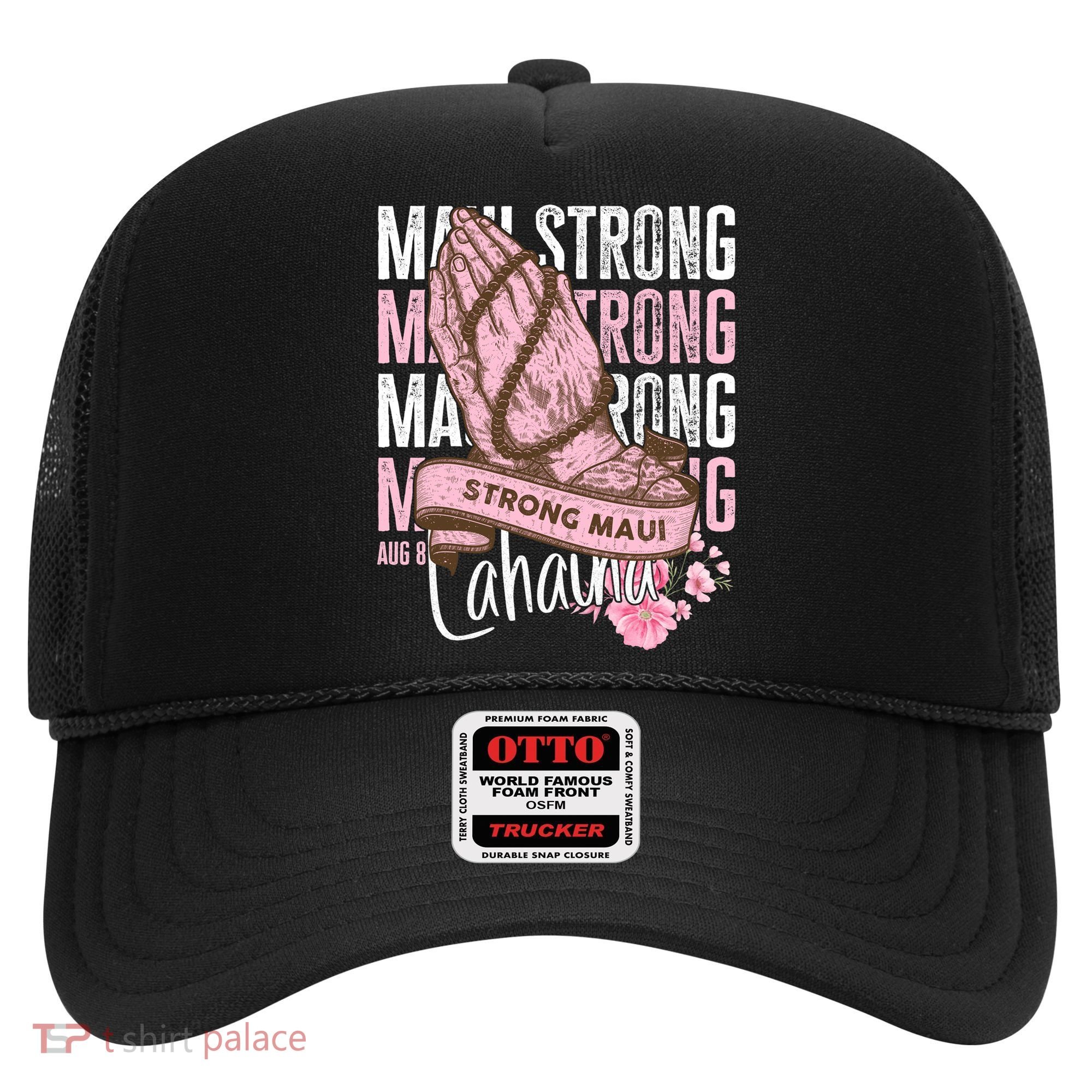 Pray For Maui Hawaii Strong Maui Lahaina Hawaiian Islands Hat