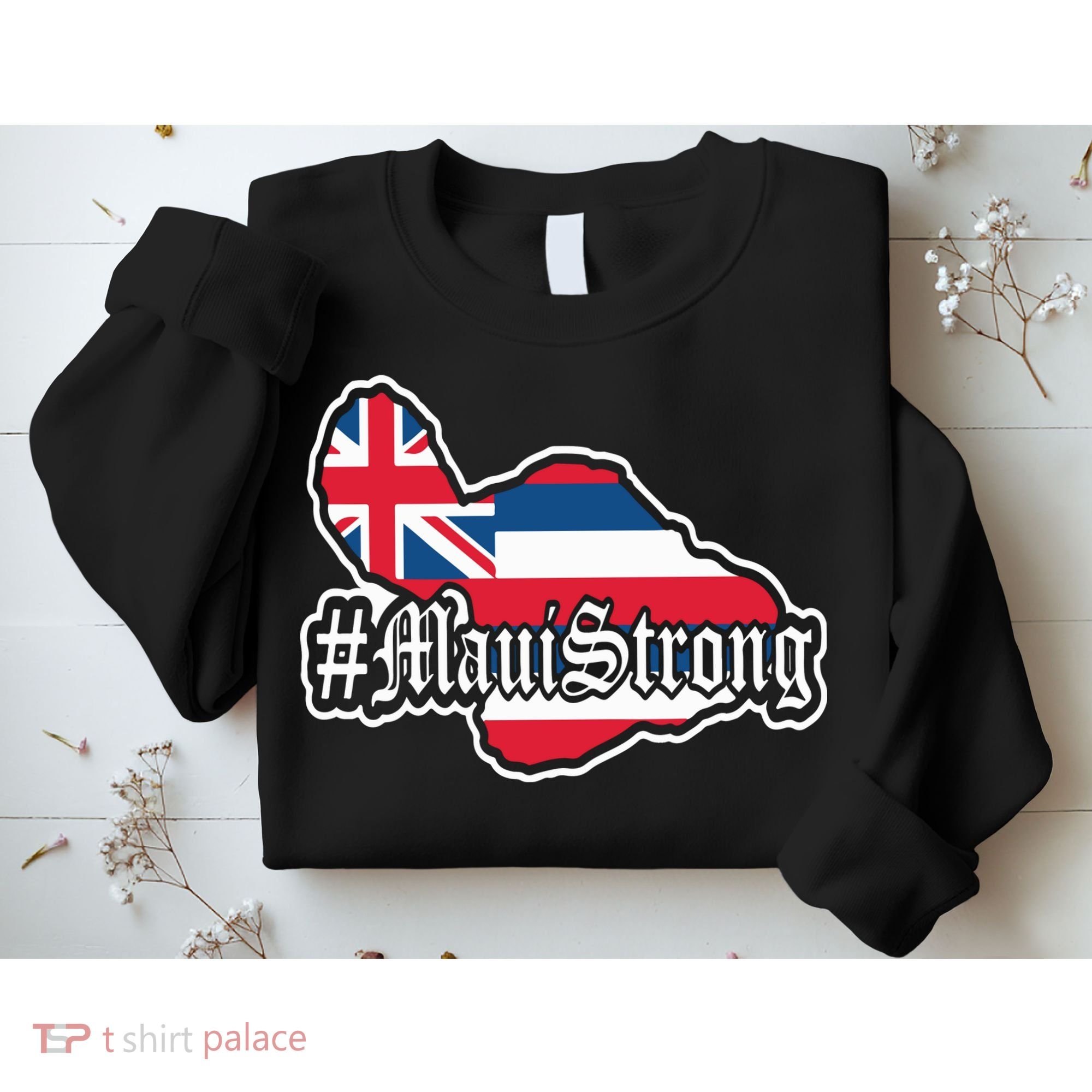 Pray For Maui Strong Hawaii Strong Save Maui Hawaii Sweatshirt