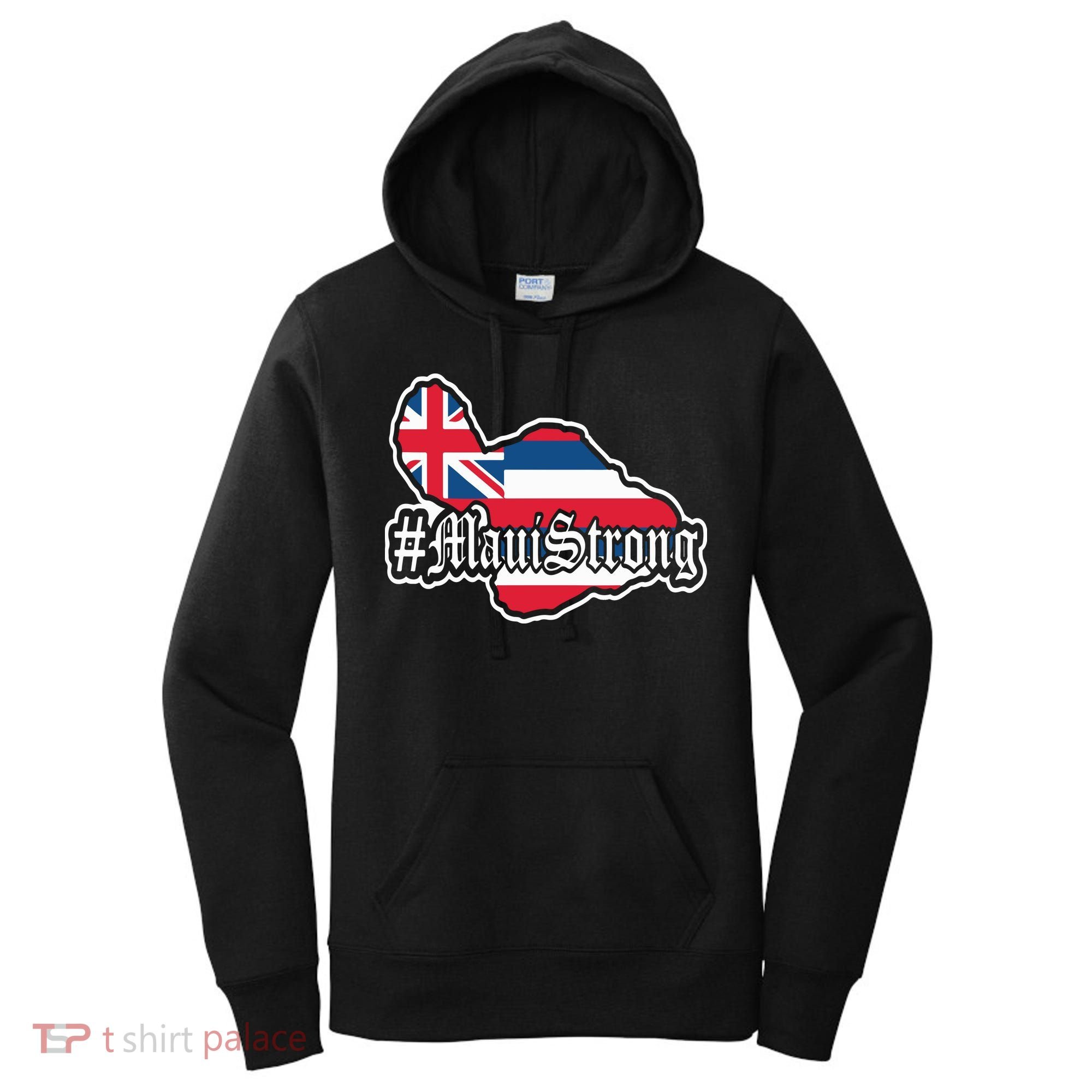 Pray For Maui Strong Hawaii Strong Save Maui Hawaii Women's Hoodie