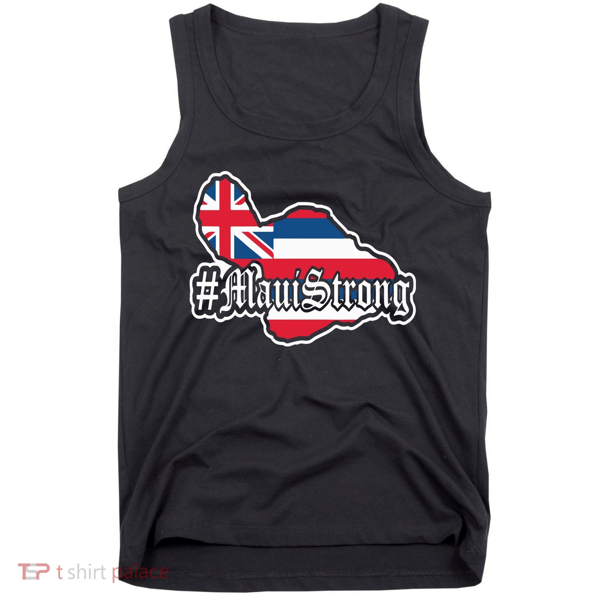 Pray For Maui Strong Hawaii Strong Save Maui Hawaii Tank Top