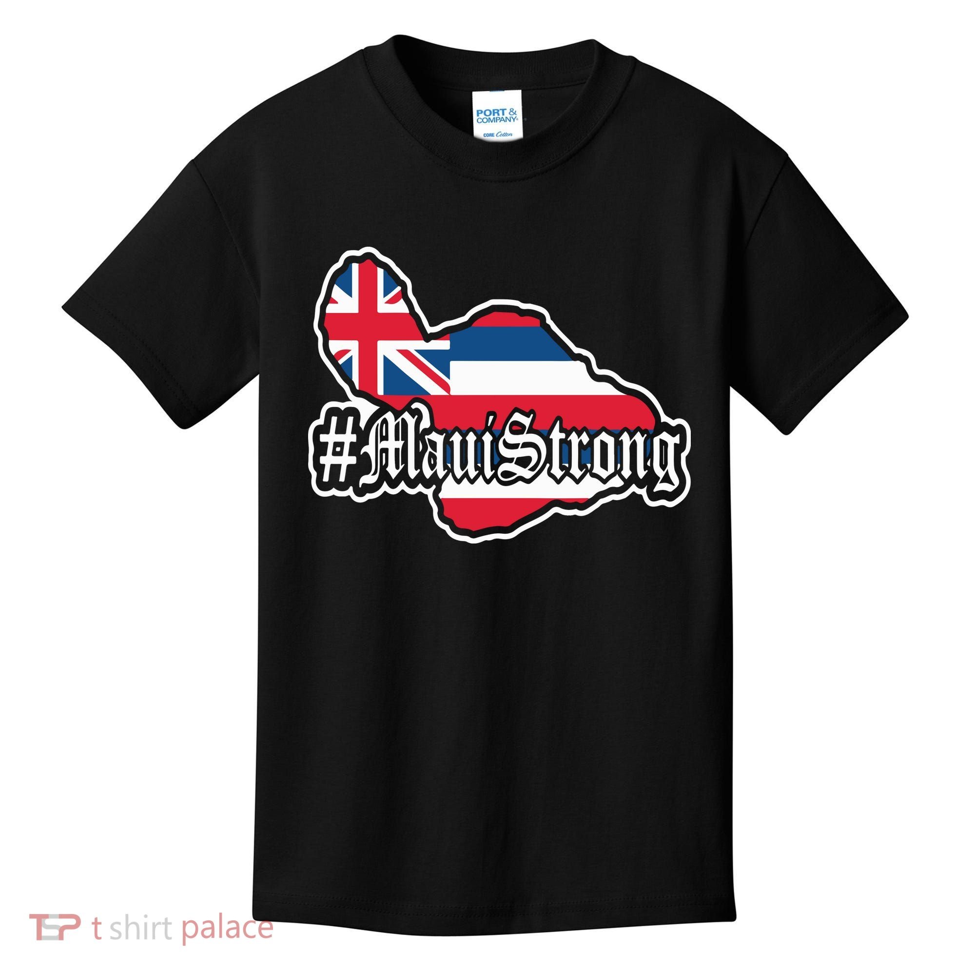 Pray For Maui Strong Hawaii Strong Save Maui Hawaii Kids T-Shirt