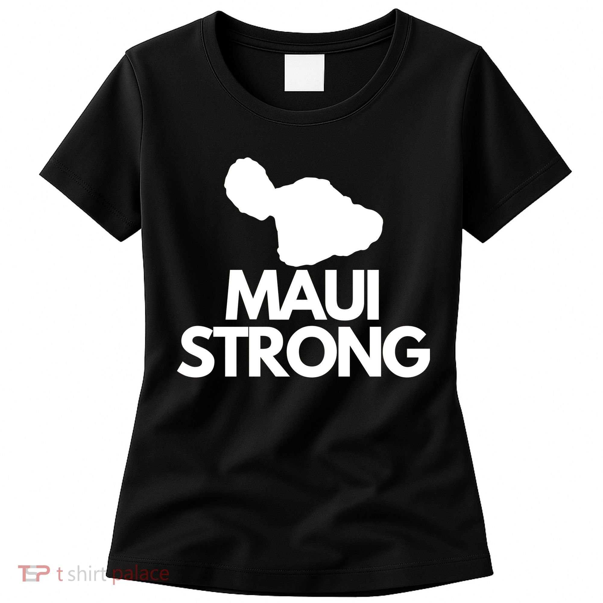 Pray For Maui Hawaii Strong Women's T-Shirt