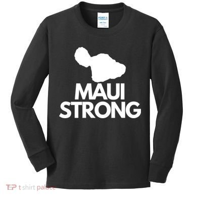 Pray For Maui Hawaii Strong Kids Long Sleeve Shirt