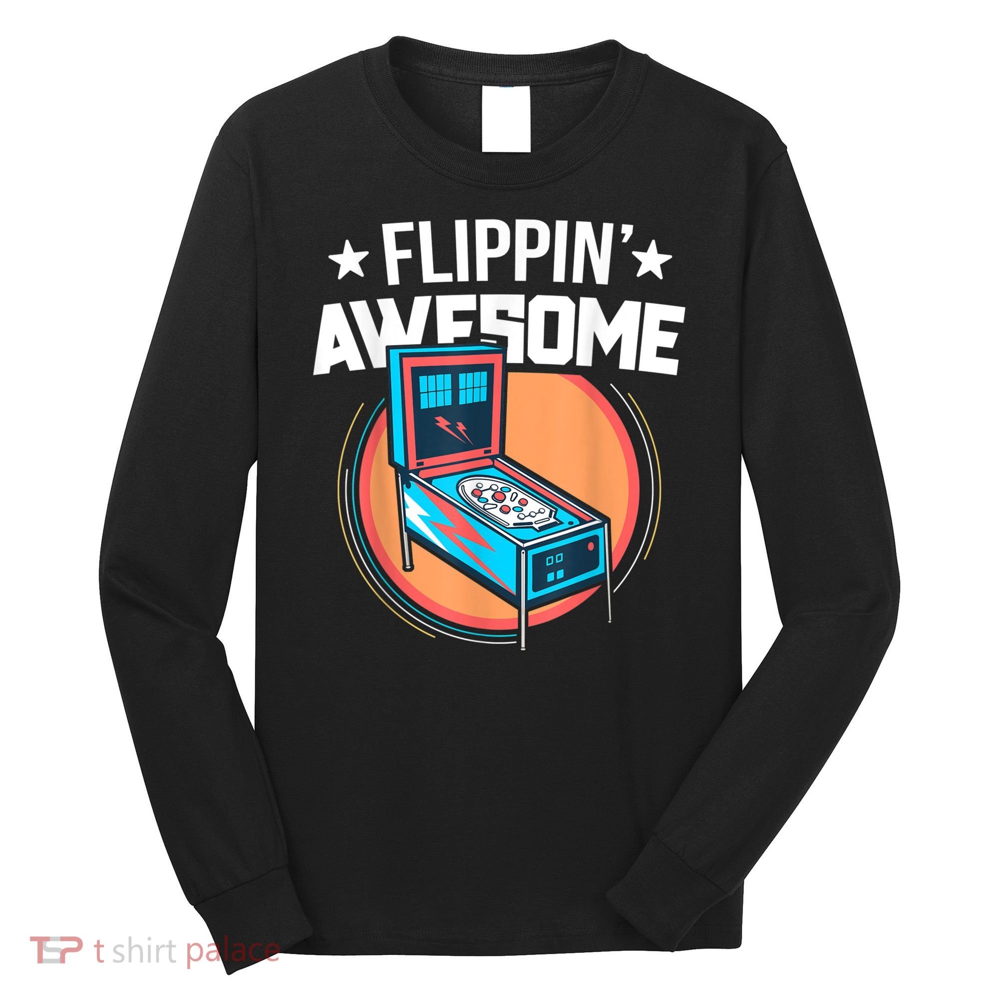 Pinball For Men Flippin' Awesome Flipping Arcade Long Sleeve Shirt
