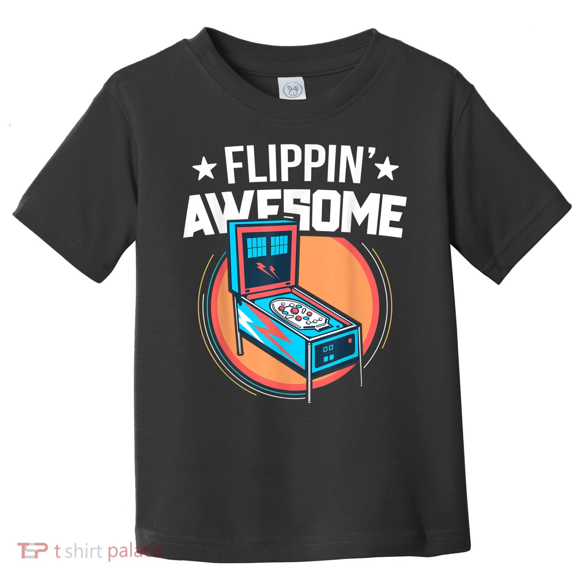 Pinball For Men Flippin' Awesome Flipping Arcade Toddler T-Shirt