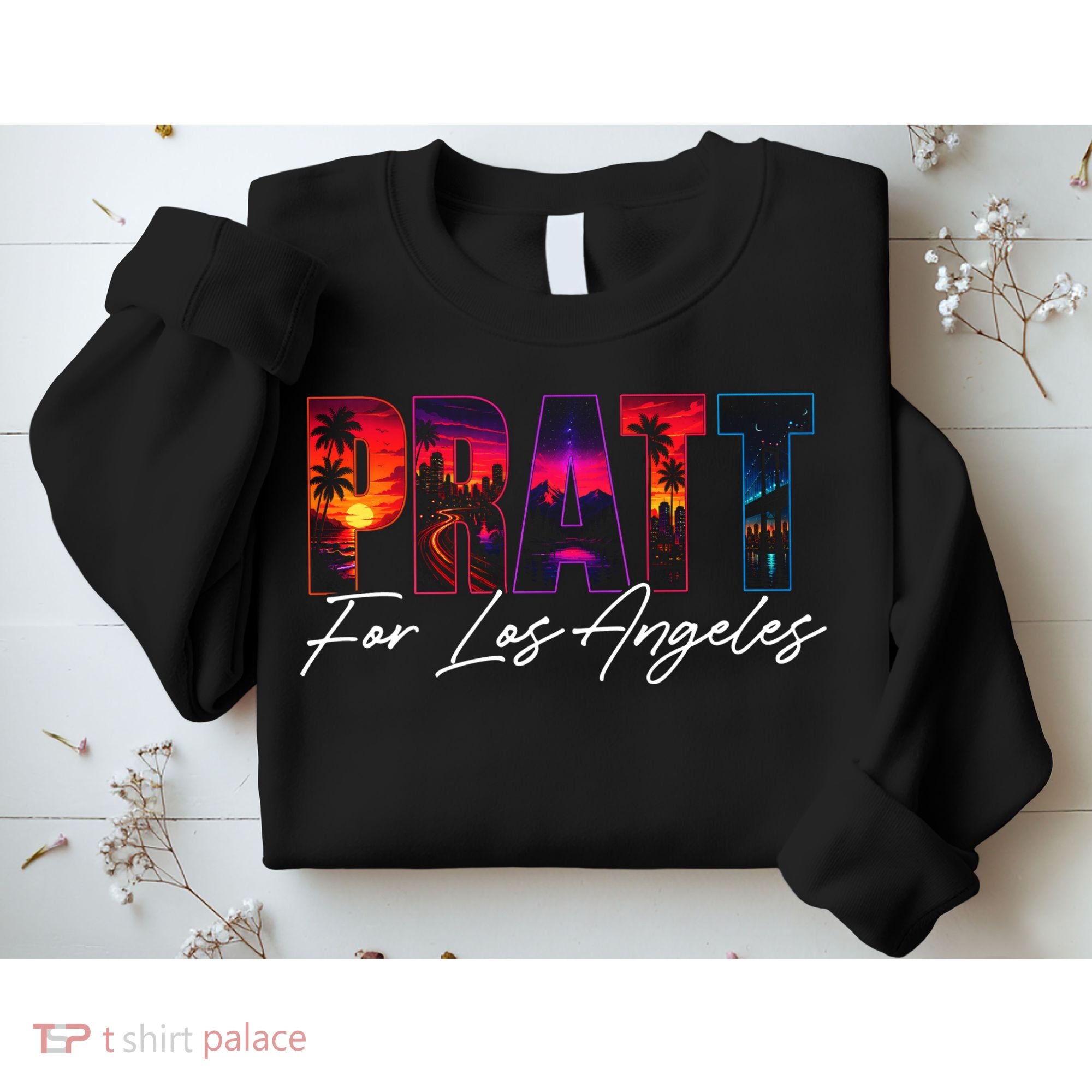 Pratt For Mayor Of Los Angeles Tropical Style Sweatshirt