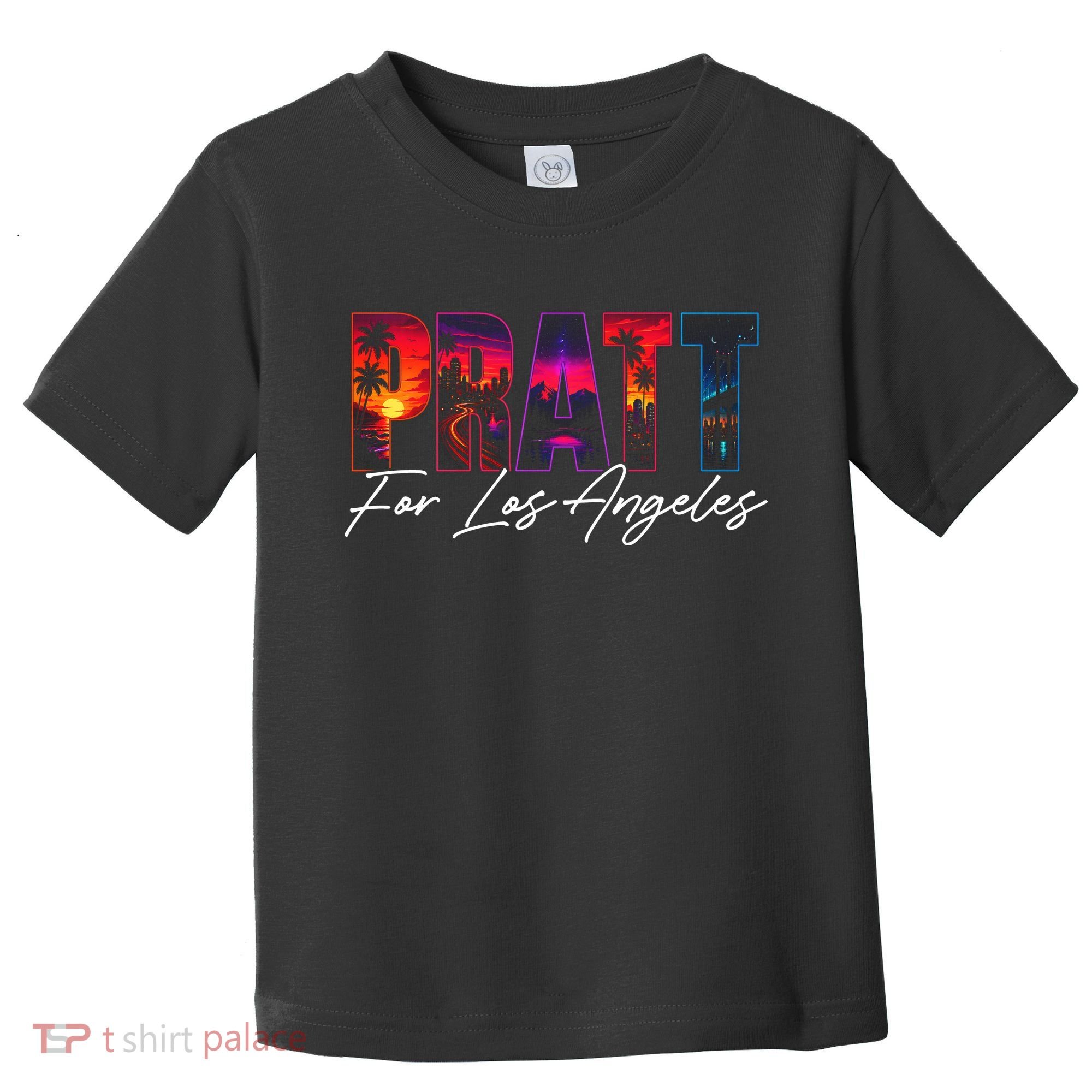 Pratt For Mayor Of Los Angeles Tropical Style Toddler T-Shirt