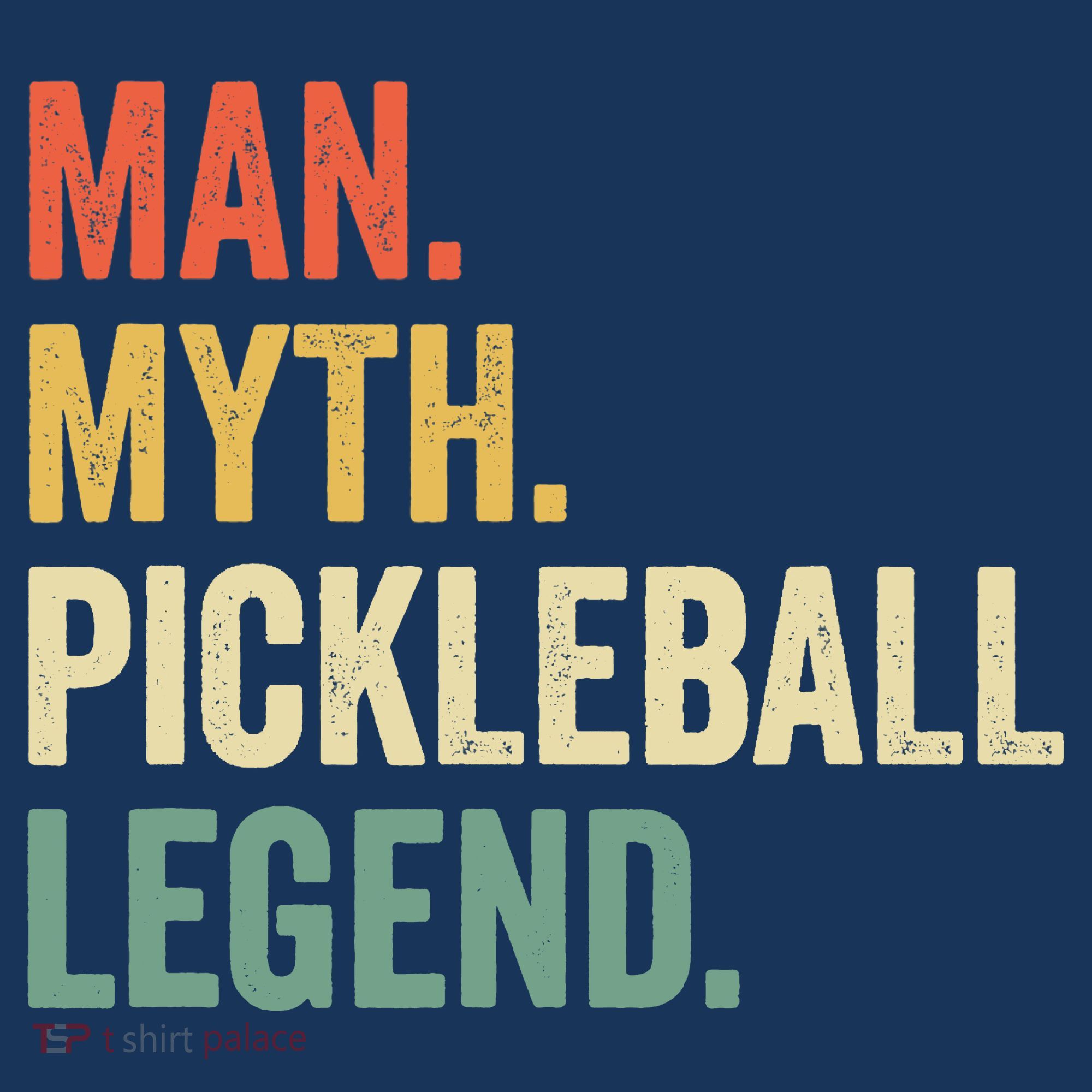 Pickleball Funny Man Myth Legend Father's Day Vintage T-Shirt