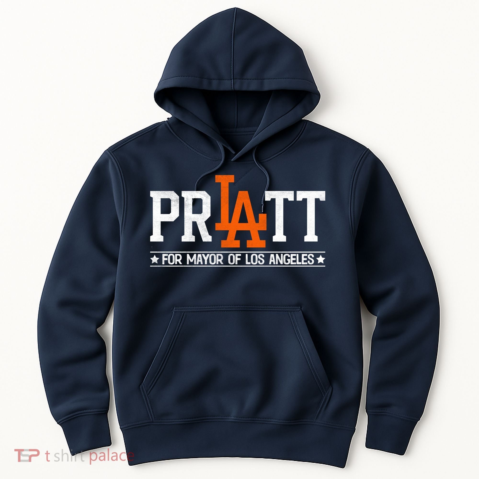 Pratt For Mayor Of Los Angeles La Fan Hoodie