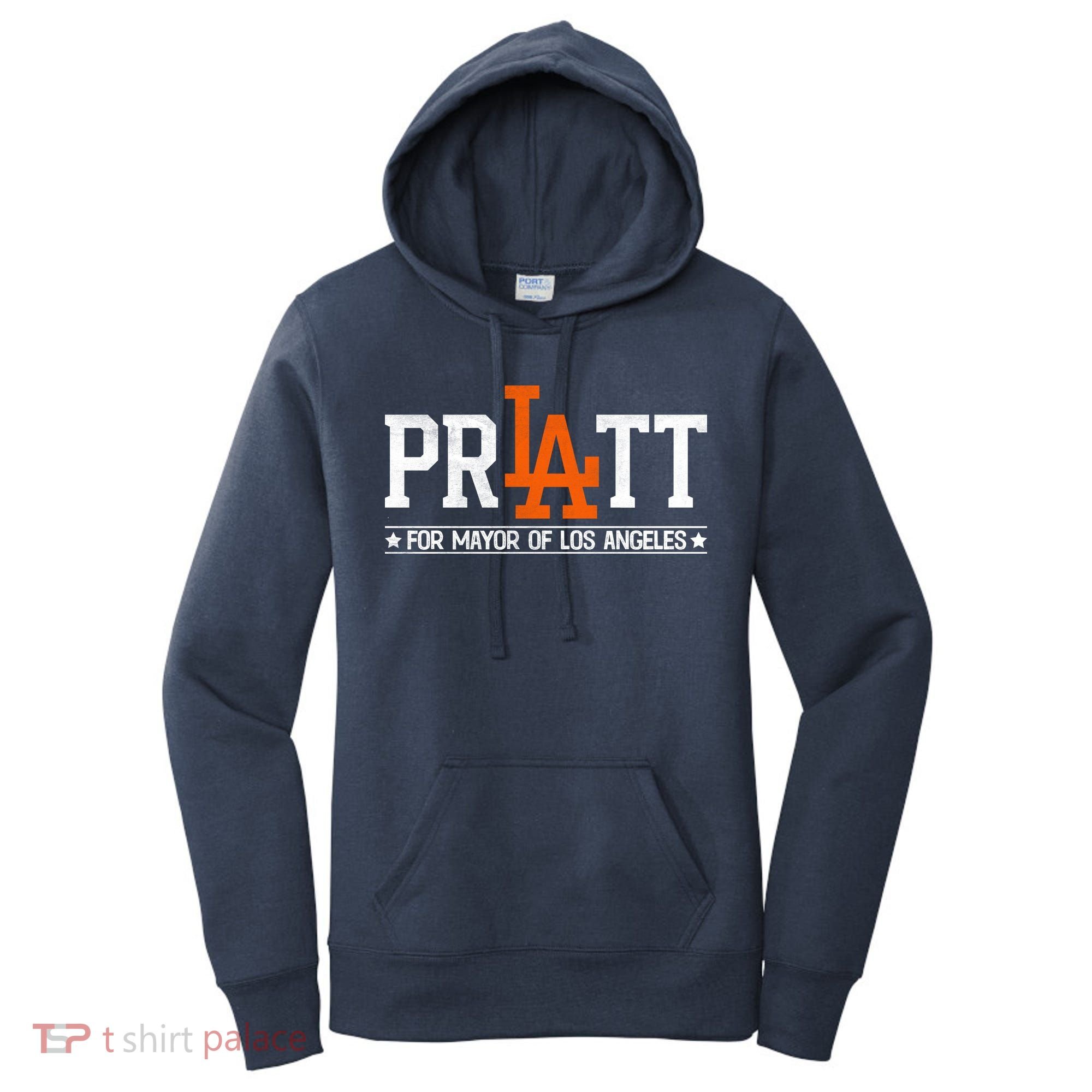 Pratt For Mayor Of Los Angeles La Fan Women's Hoodie